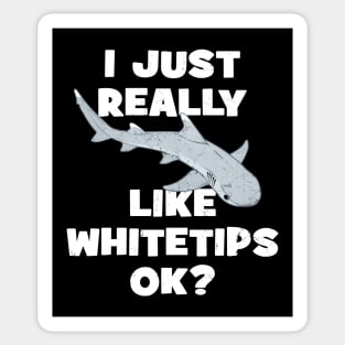 I just really like whitetips ok? Sticker